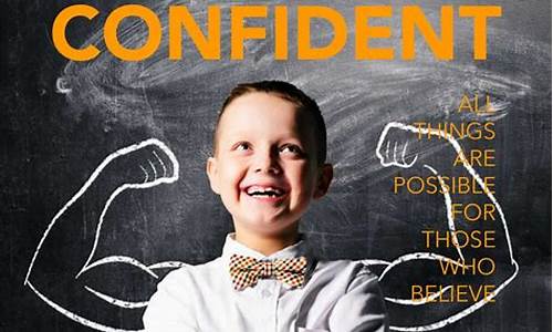 be confident of myself作文_be confident of yourself作文